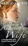 The Anarchist's Wife by Margo Laurie
