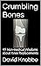 Crumbling Bones: 49 Non-med...