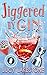 Jiggered by Gin (Bohemia Bartenders Mysteries)