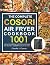 The Complete Cosori Air Fryer Cookbook by Claudia J. Chancy