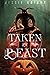 Taken by the Beast: Halloween Monster Erotica