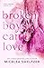 Broken Boys Can't Love