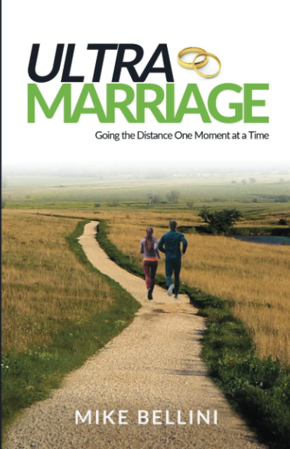 Ultra Marriage: Going the Distance One Moment at a Time (Paperback)
