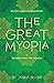 The Great Myopia