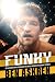 Funky by Ben Askren
