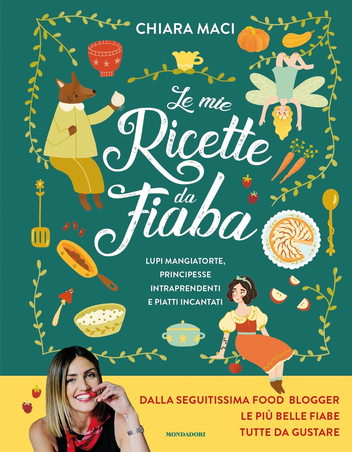Le mie ricette da fiaba (Italian Edition)