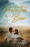 Protected By A Bear
