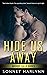 Hide Us Away by Sonnet Harlynn