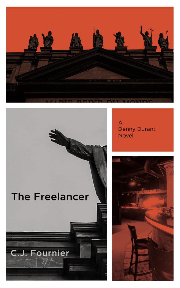The Freelancer: A Denny Durant Montréal Crime Novel (Kindle Edition)