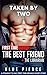 Taken by Two: The Best Friend + The Librarian (Bad Teachers #8)