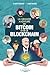 La grande aventure du bitcoin et de la blockchain