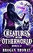 Creatures of the Otherworld (Books 1-4)