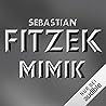 Mimik by Sebastian Fitzek