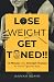 Lose Weight Get Toned: 15 M...