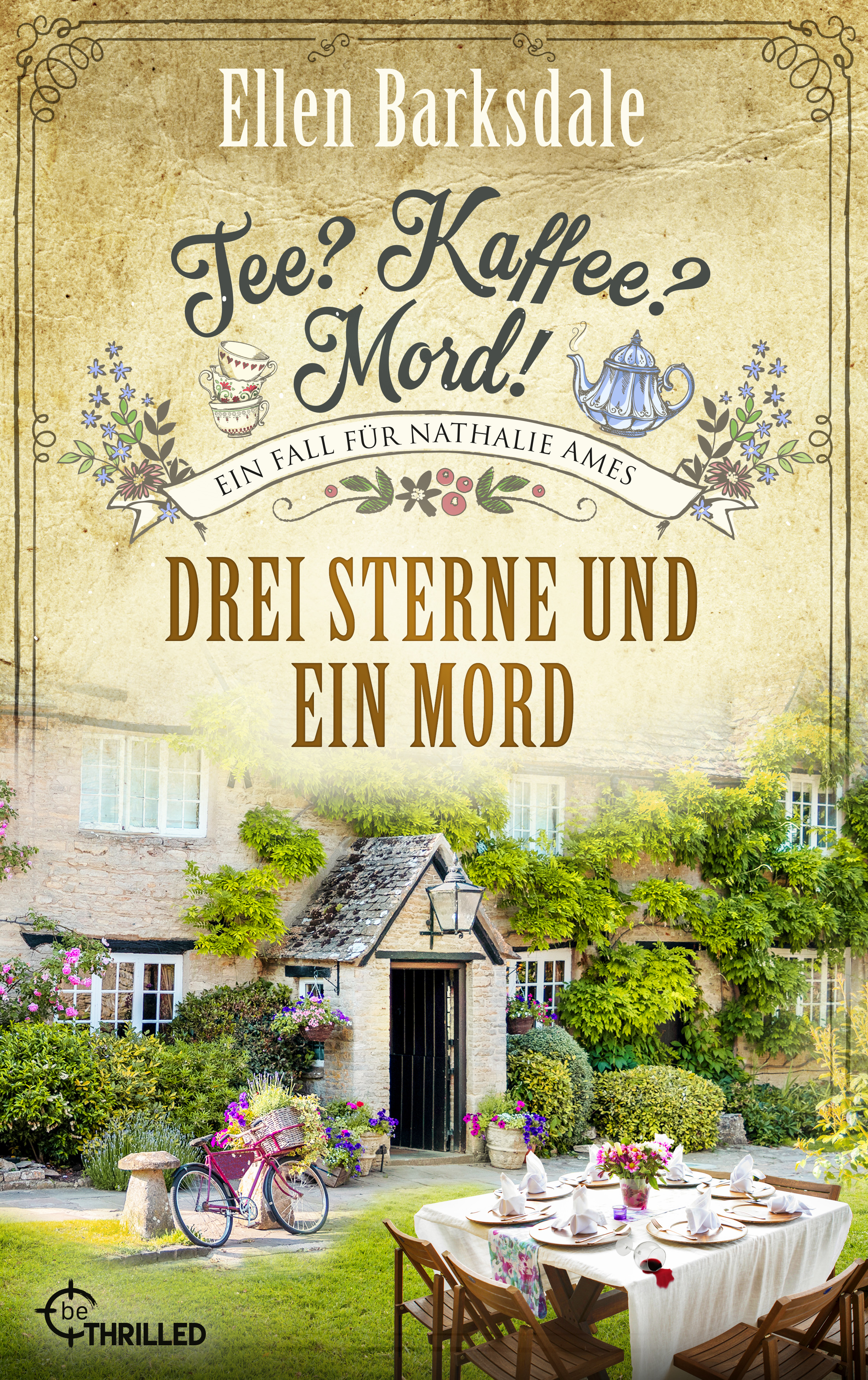 Tee? Kaffee? Mord! - Drei Sterne und ein Mord (Nathalie Ames ermittelt, #23)