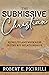 The Submissive Christian: H...
