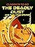 The Deadly Dust and two more stories (Classics To Go)