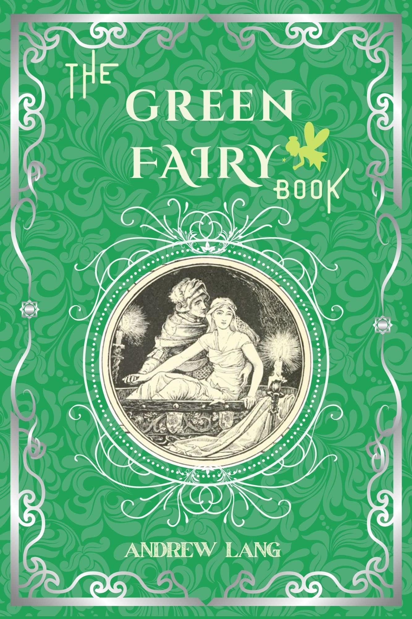 The Green Fairy Book : By Andrew Lang Original Classic with Illustrated, Annotated Editor by Amanda Publishing