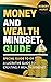 MONEY AND WEALTH MINDSET GU...