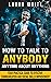 How to Talk to Anybody Anyt...