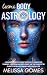 Cosmic Body Astrology: A Be...