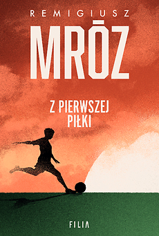 Z pierwszej piłki (ebook)