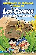 Compas 8. Los Compas y la aventura en miniatura