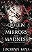 Queen of Mirrors and Madness (Villains of Wonderland)