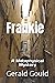 Frankie: A Metaphysical Mys...