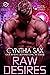 Raw Desires (Cyborg Unity Book 3) by Cynthia Sax