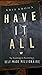 Have It All by Kris Krohn