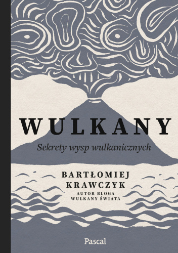 Wulkany. Sekrety wysp wulkanicznych (Unknown Binding)