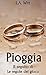 Pioggia (Rules of Engagement #2)