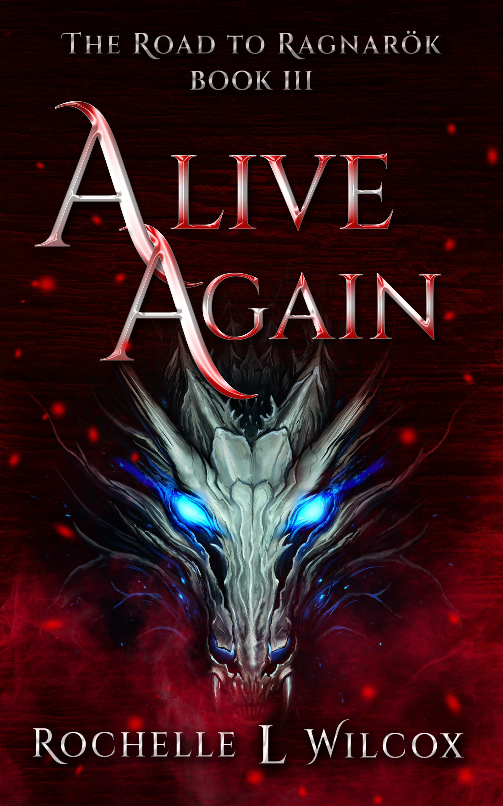Alive Again (The Road to Ragnarök, #3)