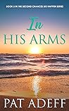 Book cover for In His Arms (Second Chances DO Happen! #5)