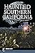 Haunted Southern California