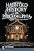 Haunted History of Philadelphia by Josh Hitchens