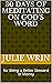 30 Days of Meditating on Go...