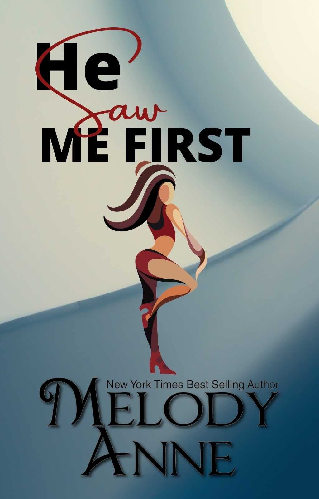 He Saw Me First (First #1)