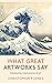 What Great Artworks Say: In...