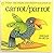 Carrot Parrot by Jerome   Martin