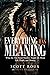 Everything has Meaning: Wha...