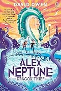 Alex Neptune, Dragon Thief