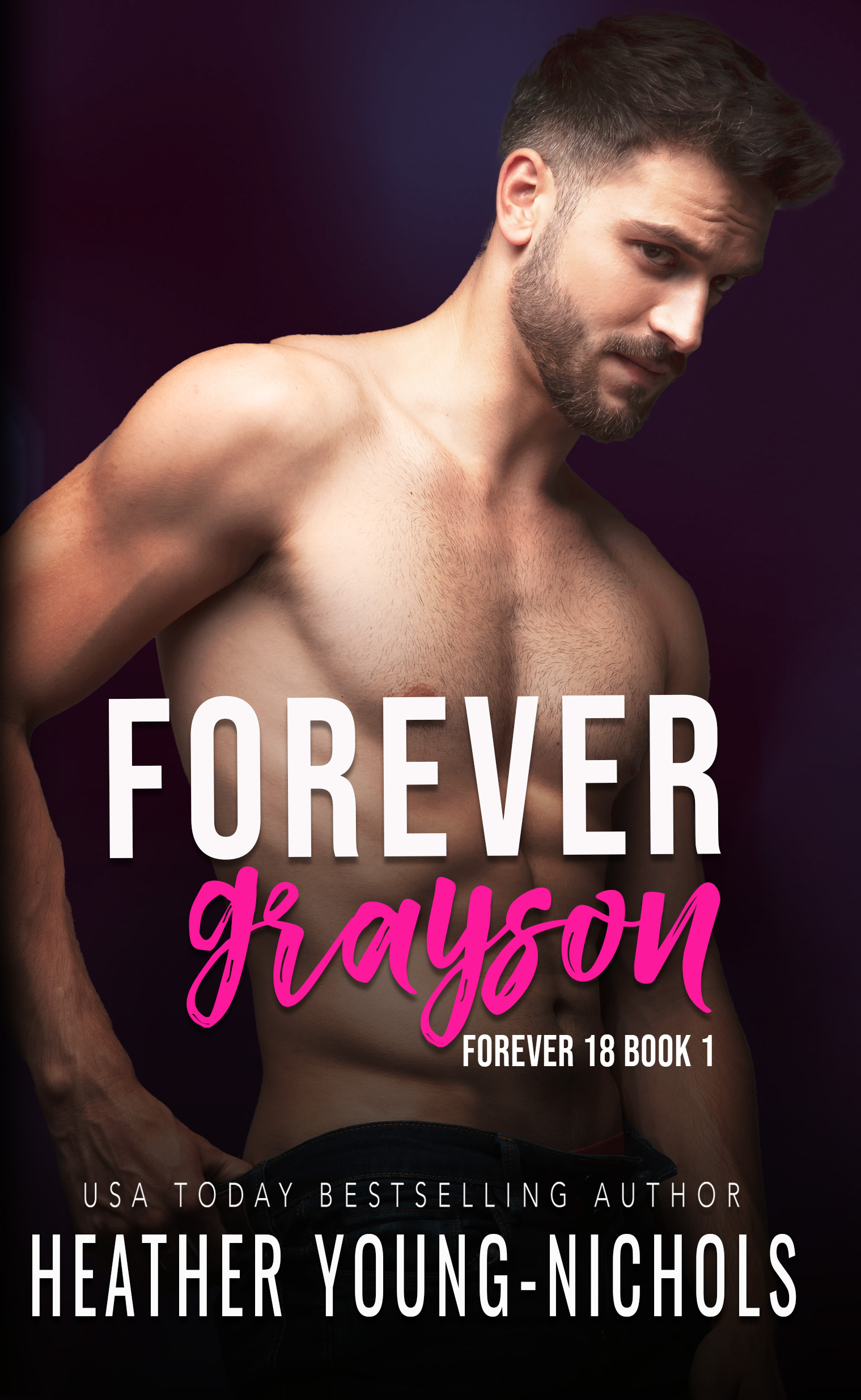 Forever Grayson (Forever 18 #1)
