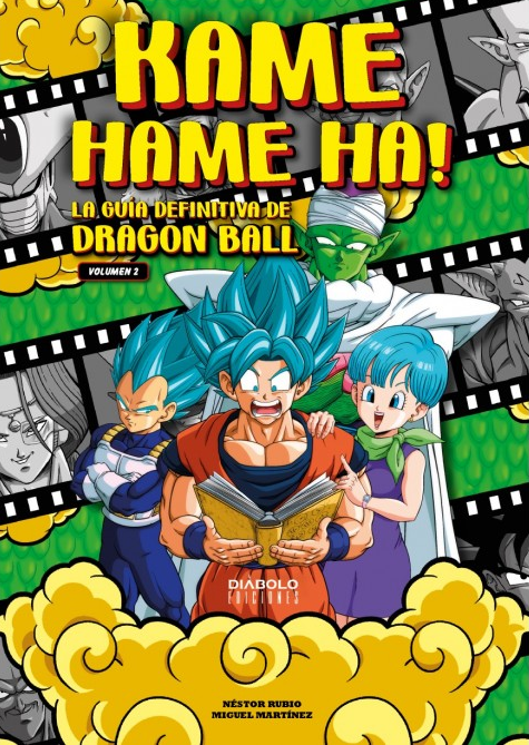 Kame Hame Ha! La guía definitiva de Dragon Ball (Volumen 2)