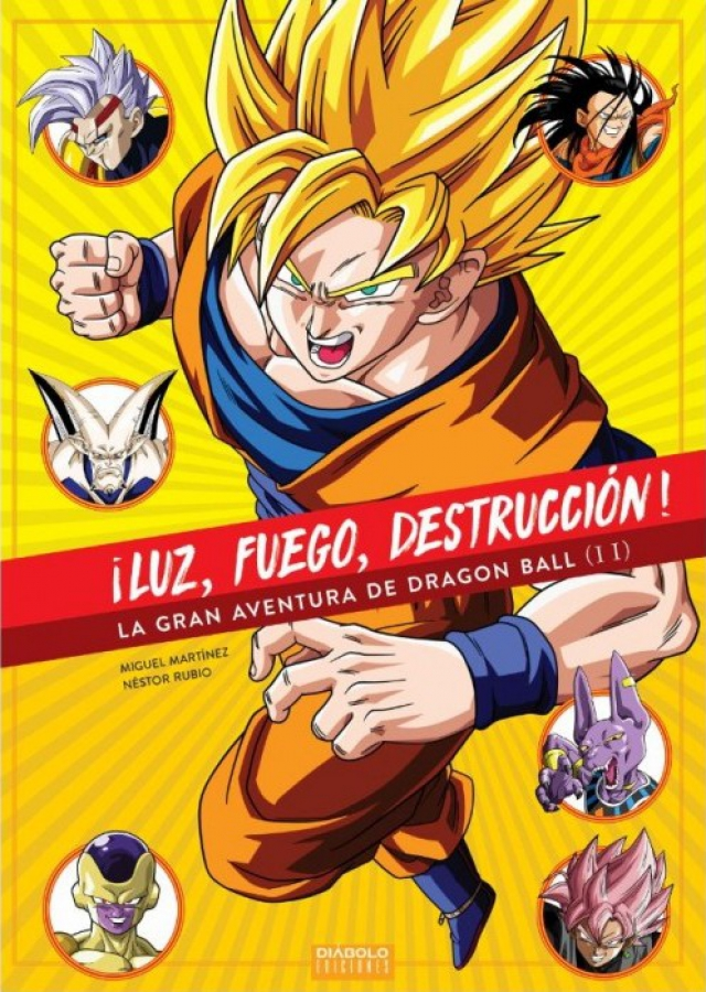 ¡Luz, fuego, destrucción! La gran aventura de Dragon Ball (Volumen 2)