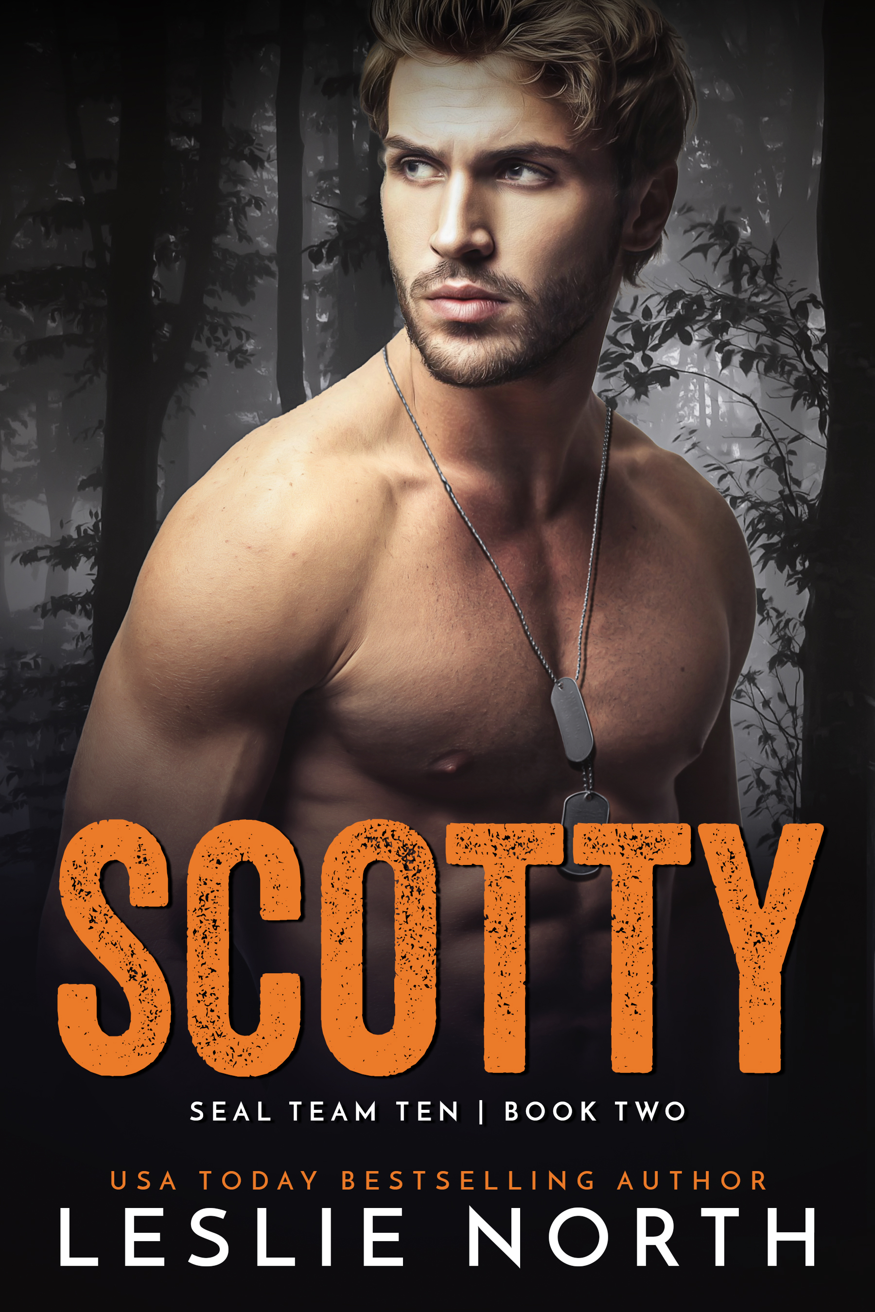 Scotty (SEAL Team Ten #2)