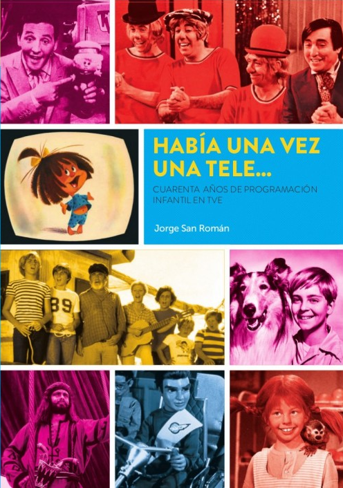 Había una vez una tele… Cuarenta años de programación infantil en TVE
