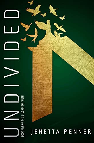 Undivided (The Illusion of Truth #5)