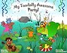My Toadally Awesome Party!